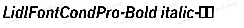 LidlFontCondPro-Bold italic字体转换